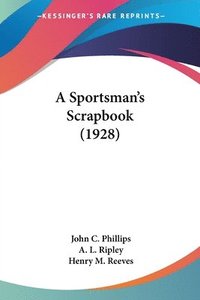 bokomslag A Sportsman's Scrapbook (1928)