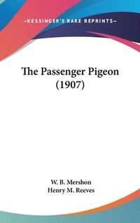 bokomslag The Passenger Pigeon (1907)