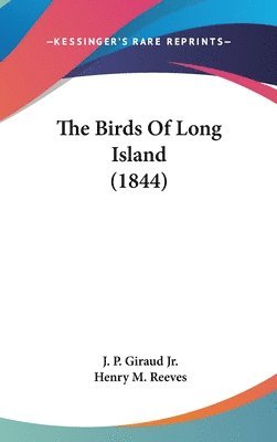 bokomslag Birds Of Long Island (1844)