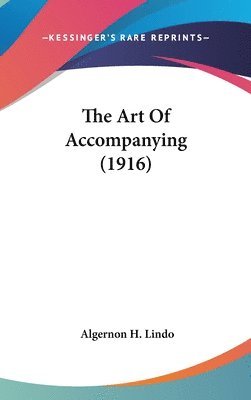 The Art of Accompanying (1916) 1
