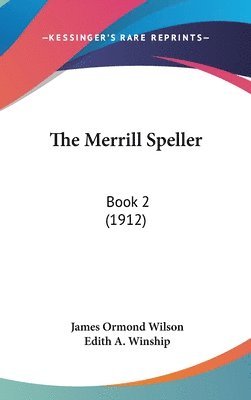 The Merrill Speller: Book 2 (1912) 1