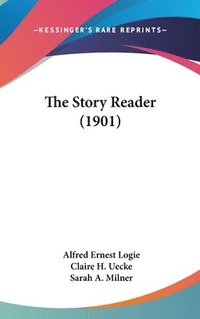 bokomslag The Story Reader (1901)