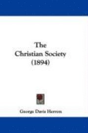 bokomslag The Christian Society (1894)
