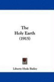 bokomslag The Holy Earth (1915)
