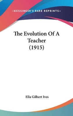 The Evolution of a Teacher (1915) 1