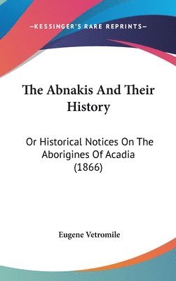 bokomslag Abnakis And Their History