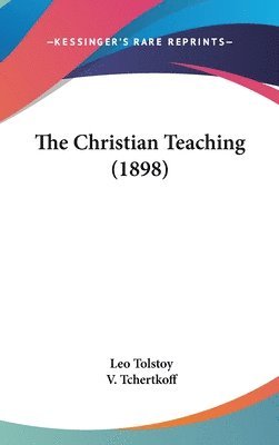 bokomslag The Christian Teaching (1898)