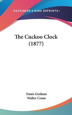 bokomslag The Cuckoo Clock (1877)