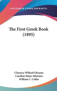 bokomslag The First Greek Book (1895)