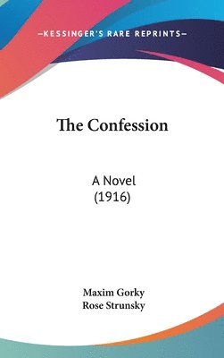 bokomslag The Confession: A Novel (1916)