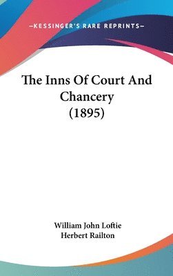 bokomslag The Inns of Court and Chancery (1895)