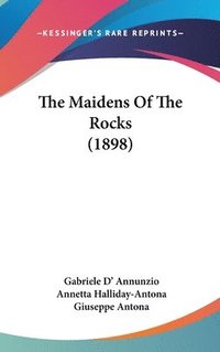 bokomslag The Maidens of the Rocks (1898)