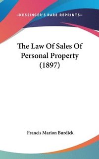 bokomslag The Law of Sales of Personal Property (1897)