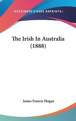 The Irish in Australia (1888) 1