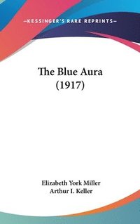 bokomslag The Blue Aura (1917)