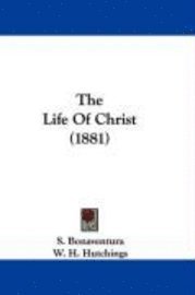 bokomslag The Life of Christ (1881)