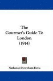 The Gourmet's Guide to London (1914) 1