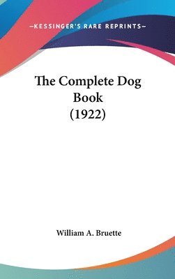 The Complete Dog Book (1922) 1