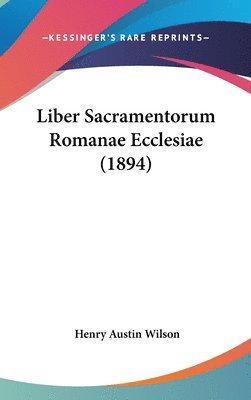 Liber Sacramentorum Romanae Ecclesiae (1894) 1