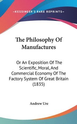 bokomslag Philosophy Of Manufactures