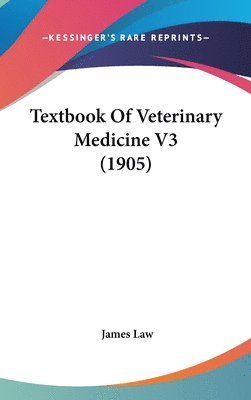 bokomslag Textbook of Veterinary Medicine V3 (1905)