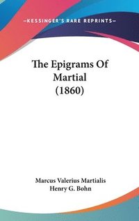 bokomslag The Epigrams Of Martial (1860)