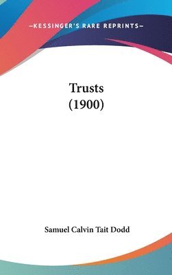 Trusts (1900) 1