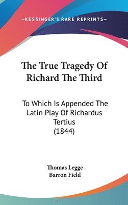 True Tragedy Of Richard The Third 1