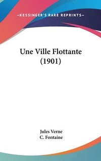bokomslag Une Ville Flottante (1901)