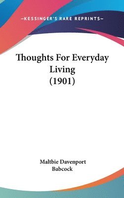 bokomslag Thoughts for Everyday Living (1901)