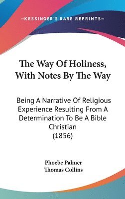 Way Of Holiness, With Notes By The Way 1