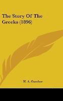 H. A. Guerber - The Story Of The Greeks (1896), Inbunden