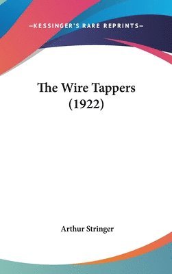 bokomslag The Wire Tappers (1922)