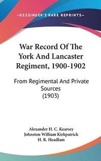 bokomslag War Record of the York and Lancaster Regiment, 1900-1902: From Regimental and Private Sources (1903)