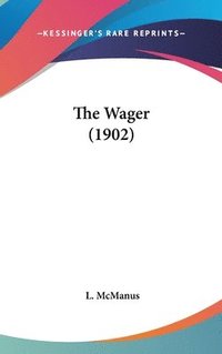 bokomslag The Wager (1902)