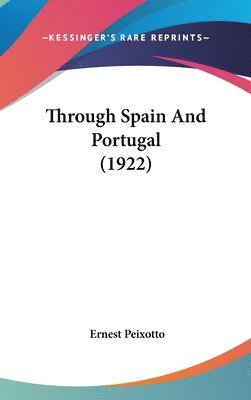 Through Spain and Portugal (1922) 1