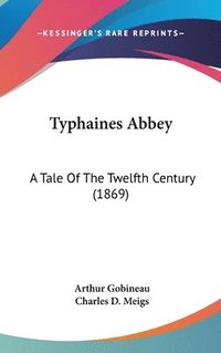 bokomslag Typhaines Abbey: A Tale Of The Twelfth Century (1869)
