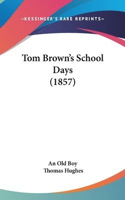 Tom Brown's School Days (1857) 1