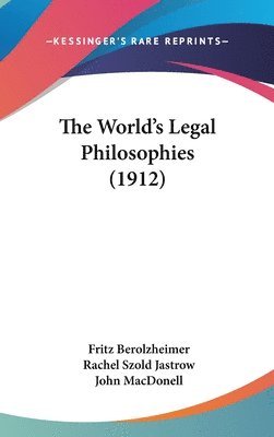 bokomslag The World's Legal Philosophies (1912)