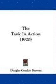 The Tank in Action (1920) 1