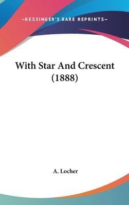 With Star and Crescent (1888) 1