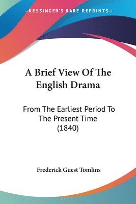 Brief View Of The English Drama 1