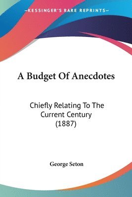 George Seton - Budget Of Anecdotes, Häftad