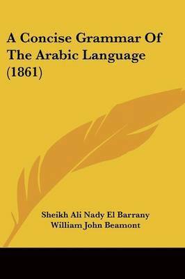 Concise Grammar Of The Arabic Language (1861) 1