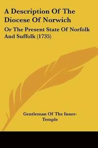 bokomslag Description Of The Diocese Of Norwich