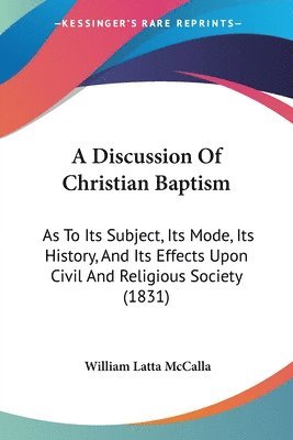 Discussion Of Christian Baptism 1