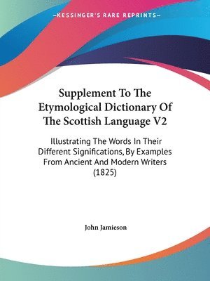 bokomslag Supplement To The Etymological Dictionary Of The Scottish Language V2