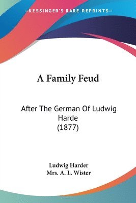 Ludwig Harder - Family Feud, Häftad