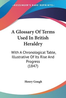 bokomslag Glossary Of Terms Used In British Heraldry