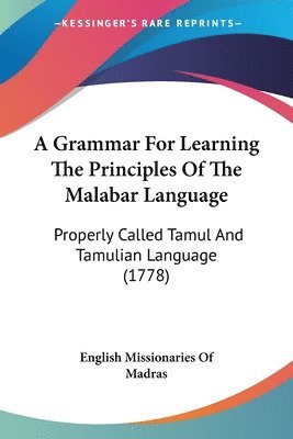 Grammar For Learning The Principles Of The Malabar Language 1